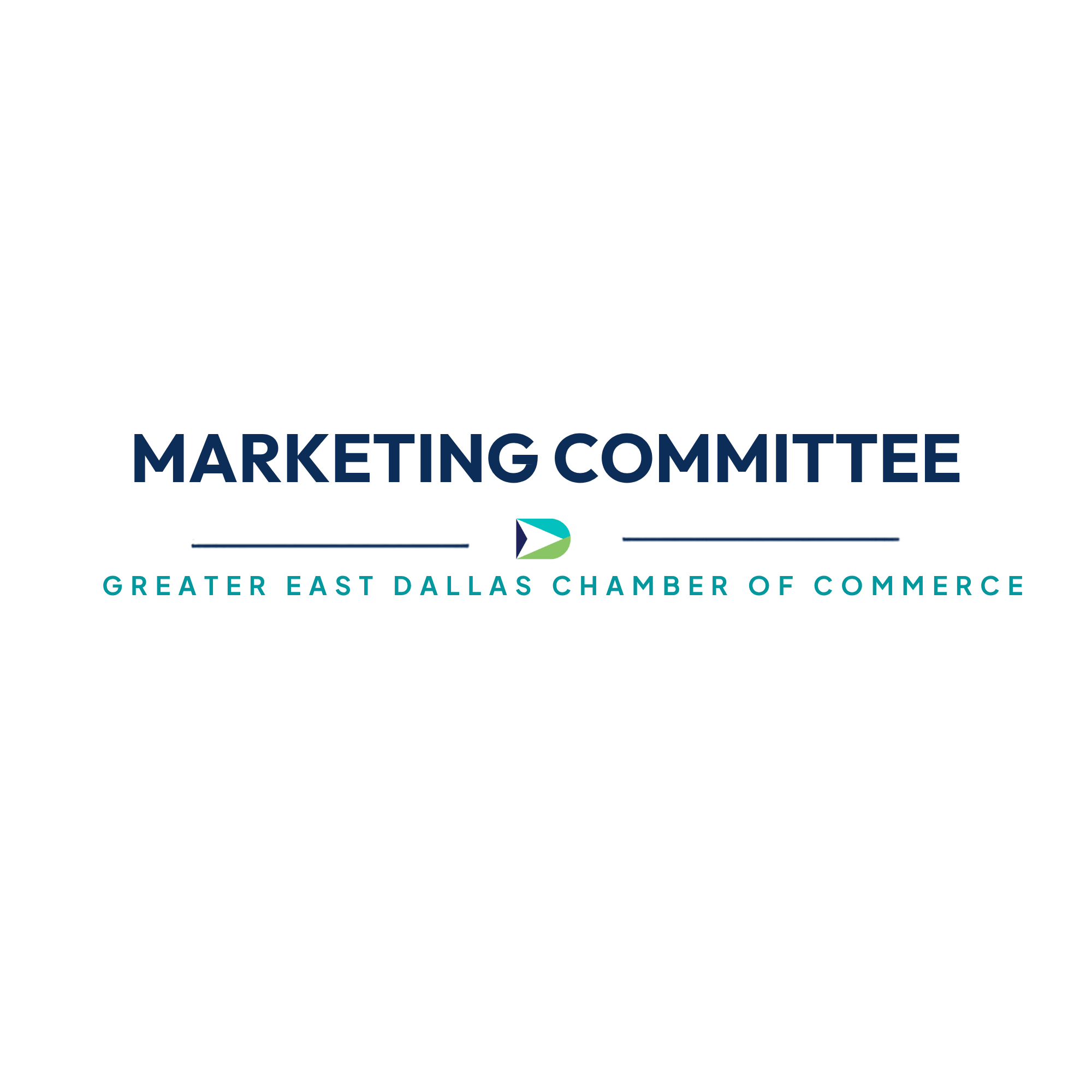 Greater East Dallas Chamber of Commerce Committee Marketing