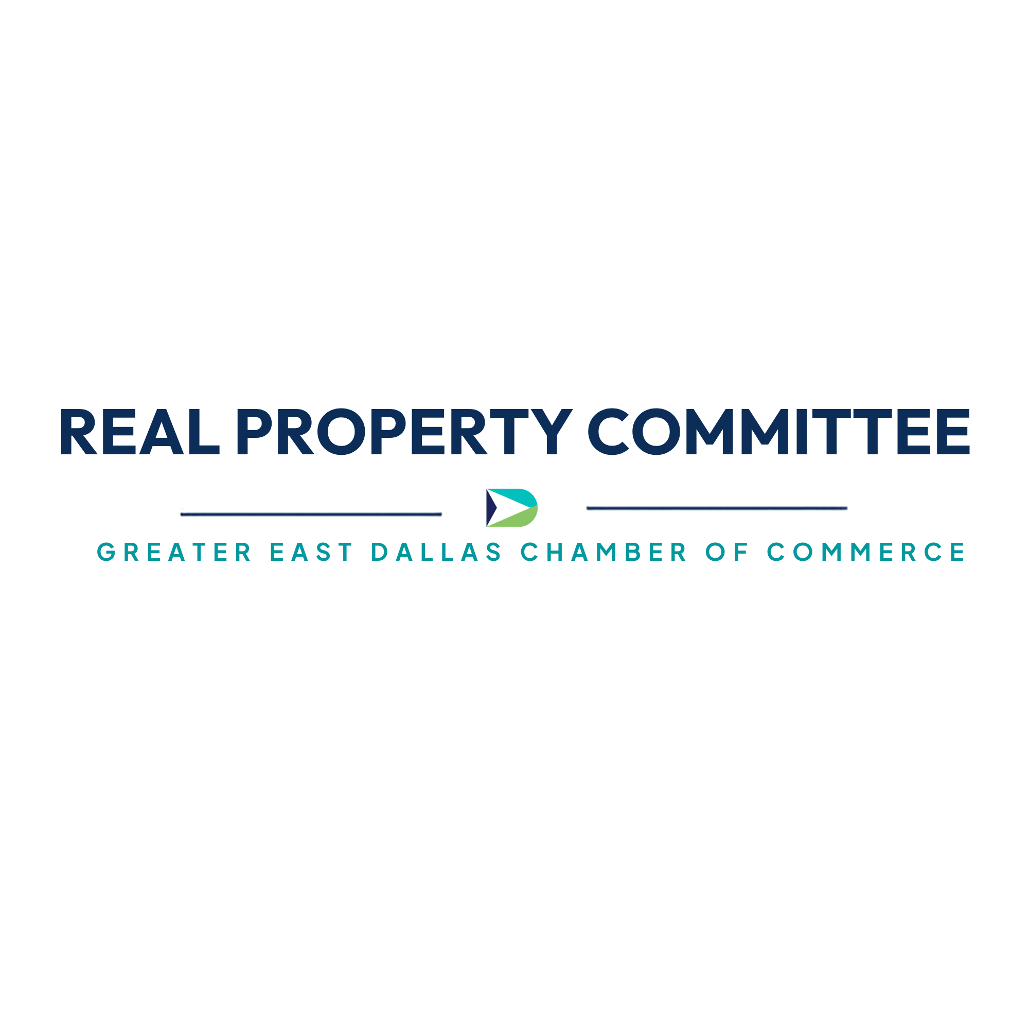Greater East Dallas Chamber of Commerce Committee Real Property